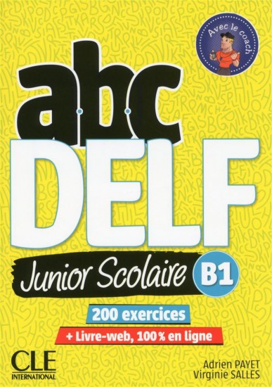 ABC DELF Junior scolaire B1 - Livre + DVD + Livre-web - 2ème édition