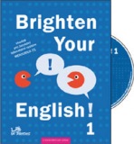 Brighten Your English! 1 s komentářem pro učitele + CD PRODOS spol. s r. o