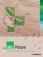 THE BIG PICTURE Pre-Intermediate TEACHER´S BOOK výprodej Richmond