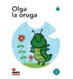 Primeros lectores 1 OLGA, LA ORUGA + CD Santillana