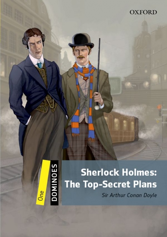 Dominoes 1 (New Edition) SHERLOCK HOLMES: The Top-Secret Plans + MP3 Oxford University Press