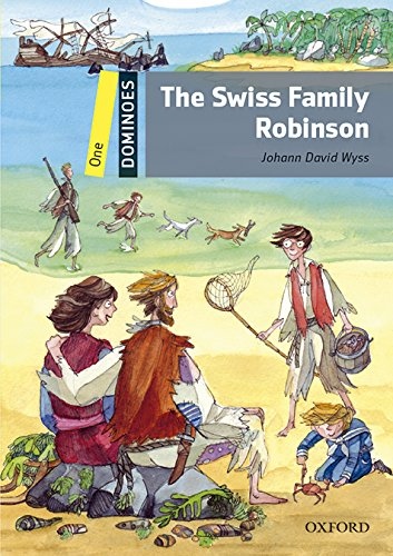 Dominoes 1 (New Edition) The Swiss Family Robinson + audio Mp3 Pack Oxford University Press