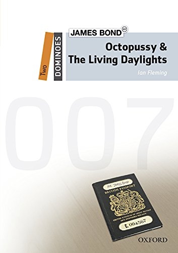 Dominoes 2 (New Edition) Bond: Octopussy and the Living Daylights + Mp3 Pack Oxford University Press