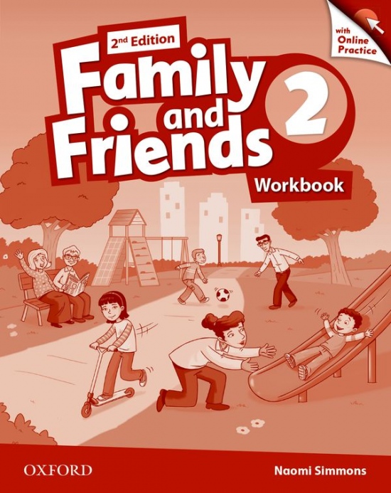 Family and Friends 2nd Edition 2 Workbook with Online Practice Oxford University Press