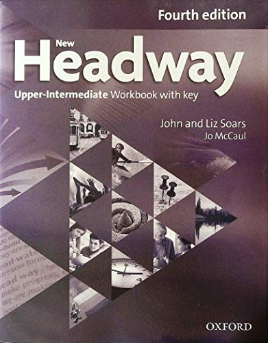 New Headway Upper Intermediate (4th Edition) Workbook with Key and online practice Oxford University Press