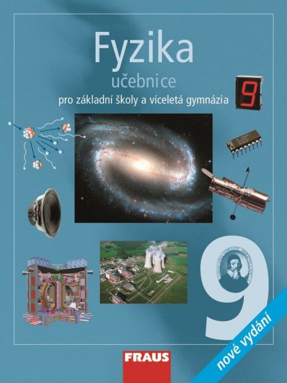 Fyzika 9 pro ZŠ a VG UČ /nové vydání/