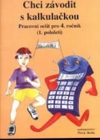 Chci závodit s kalkulačkou - pracovní sešit (4-11) Nakladatelství Nová škola Brno