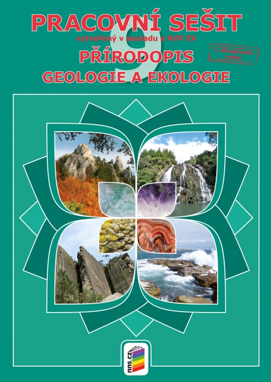 Přírodopis 9 - Geologie a ekologie (pracovní sešit) (9-32) NOVÁ ŠKOLA, s.r.o