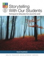 Storytelling with Our Students: Techniques for Telling Tales from Around the World