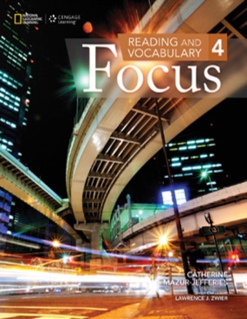 Reading and Vocabulary Focus 4 Student Book National Geographic learning