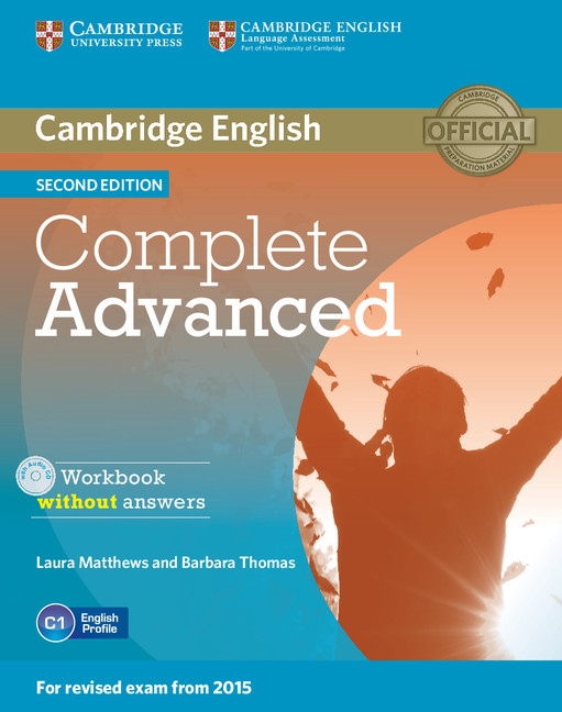 Complete Advanced 2nd Edition Workbook without answers Cambridge University Press