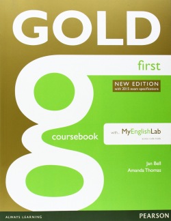 Gold First (New Edition) Coursebook with Online Audio a MyEnglishLab Pearson