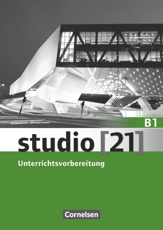 studio 21 B1 /Unterrichtsvorbereitung/ Cornelsen