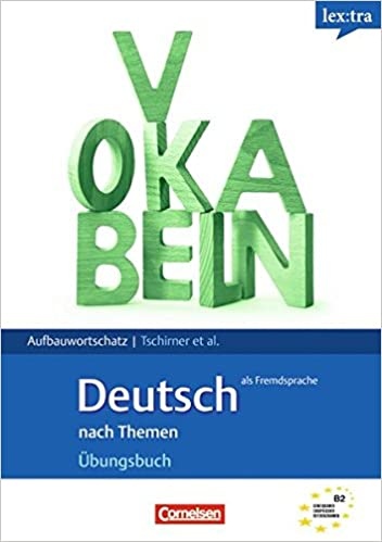 Lextra: DaF Übungsbuch Aufbauwortschatz