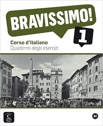BRAVISSIMO! 1 – QUADERNO DEGLI ESERCIZI