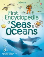Usborne - First encyclopedia of seas and oceans Usborne Publishing