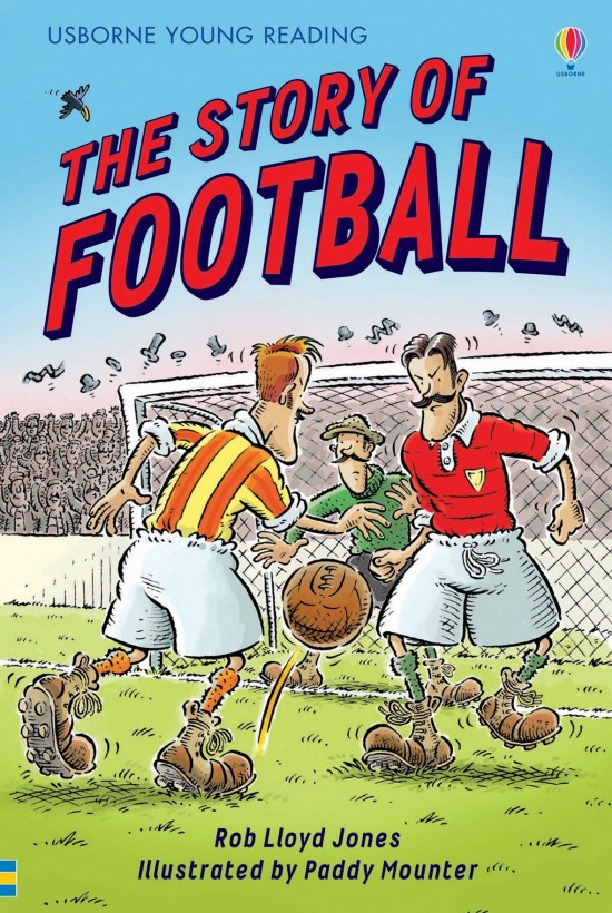 Usborne Young Reading The Story of Football Usborne Publishing