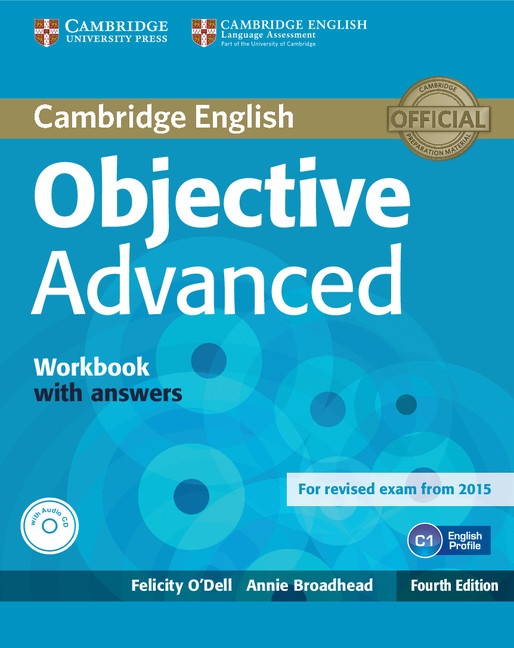 Objective Advanced (4th Edition) Workbook with Answers a Audio CD Cambridge University Press