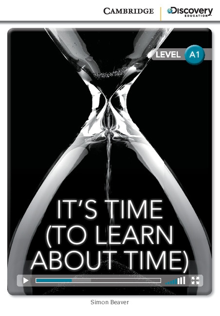 Cambridge Discovery Education Interactive Readers A1 It´s Time (To Learn About Time) Cambridge University Press