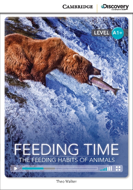 Cambridge Discovery Education Interactive Readers A1+ Feeding Time: The Feeding Habits of Animals Cambridge University Press