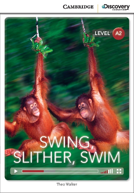 Cambridge Discovery Education Interactive Readers A2 Swing, Slither, Swim Cambridge University Press