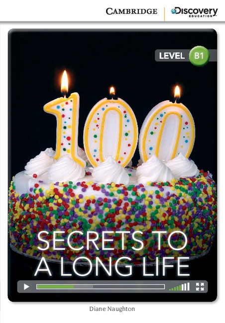 Cambridge Discovery Education Interactive Readers B1 Secrets to a Long Life Cambridge University Press
