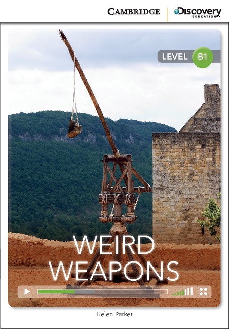 Cambridge Discovery Education Interactive Readers B1 Weird Weapons Cambridge University Press