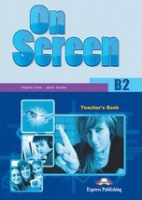 On Screen B2 - Teacher´s Book Express Publishing