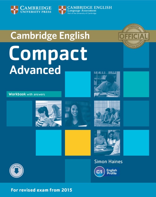 Compact Advanced Workbook with Answers a Audio Cambridge University Press