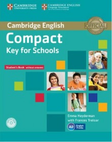 Compact Key (KET) for Schools Student´s Pack (Student´s Book without Answers with CD-ROM, Workbook without Answers with Audio CD)