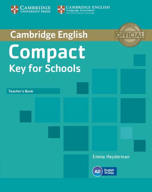Compact Key (KET) for Schools Teacher´s Book Cambridge University Press