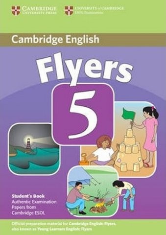 Cambridge Young Learners English Tests Flyers 5 Student´s Book Cambridge University Press