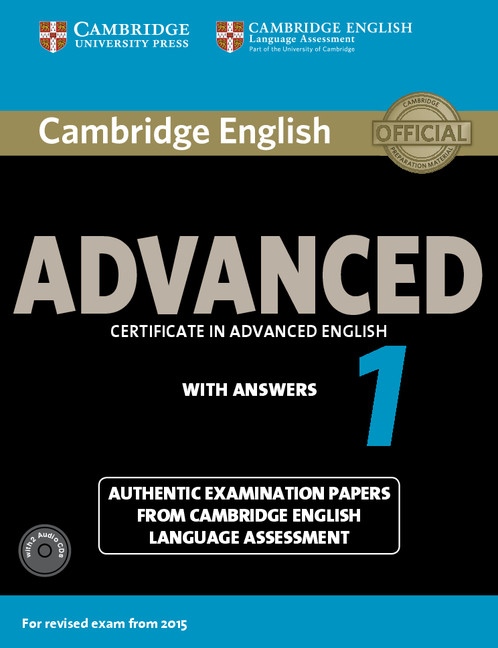 Cambridge English: Advanced (CAE) 1 (2015 Exam) Student´s Book Pack (Student´s Book with Answers a Audio CDs (2)) Cambridge University Press