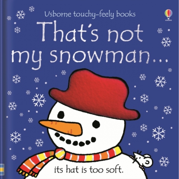 That´s not my snowman.. .A Christmas and Winter Book for Babies and Toddlers