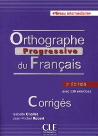 Orthographe progressive du francais Intermediaire - Corrigés - 2e édition - Corrigés