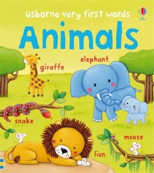Very first words Animals Usborne Publishing