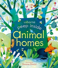Peep inside animal homes Usborne Publishing