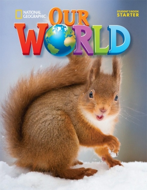 Our World Starter Student´s Book National Geographic learning
