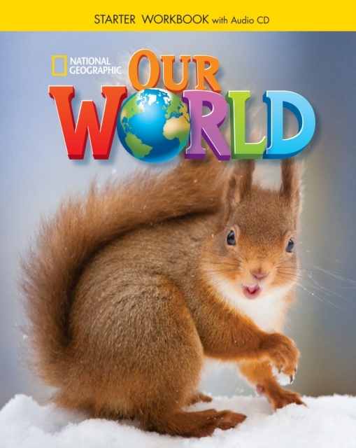Our World Starter Workbook with Audio CD National Geographic learning