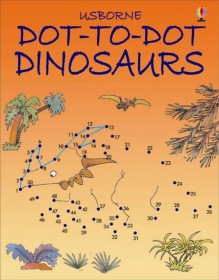 Dot-to-dot dinosaurs Usborne Publishing