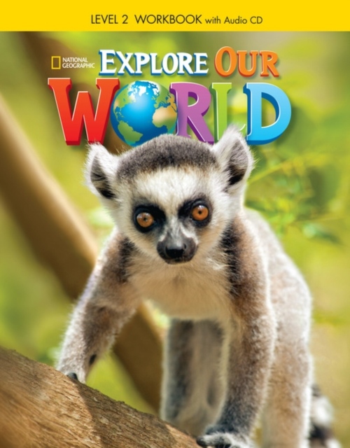 Explore Our World 2 Workbook with Audio CD