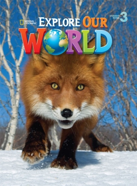 Explore Our World 3 Student Book