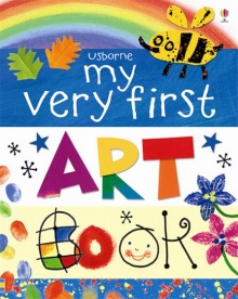 My very first art book Usborne Publishing