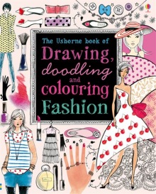Drawing, doodling and colouring: Fashion