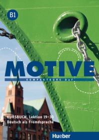 Motive B1 Kursbuch, L. 19-30 Hueber Verlag
