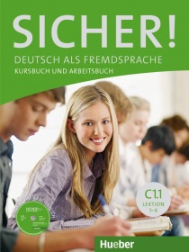 Sicher! C1/1 KB+AB+CD z. AB, Lekt. 1-6 Hueber Verlag