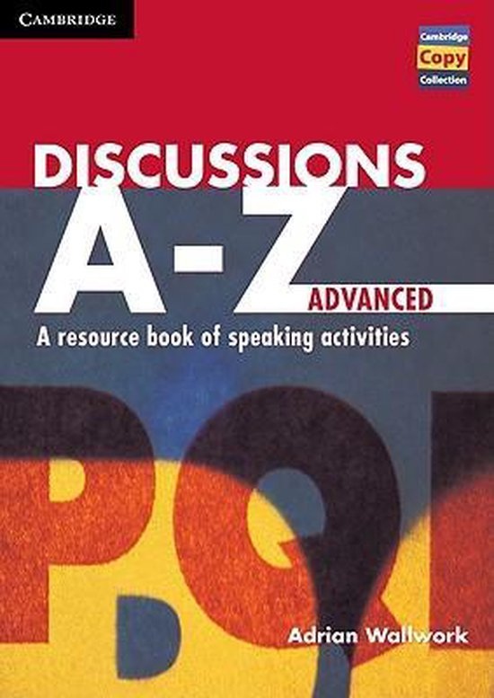 Discussions A-Z Advanced Book Cambridge University Press
