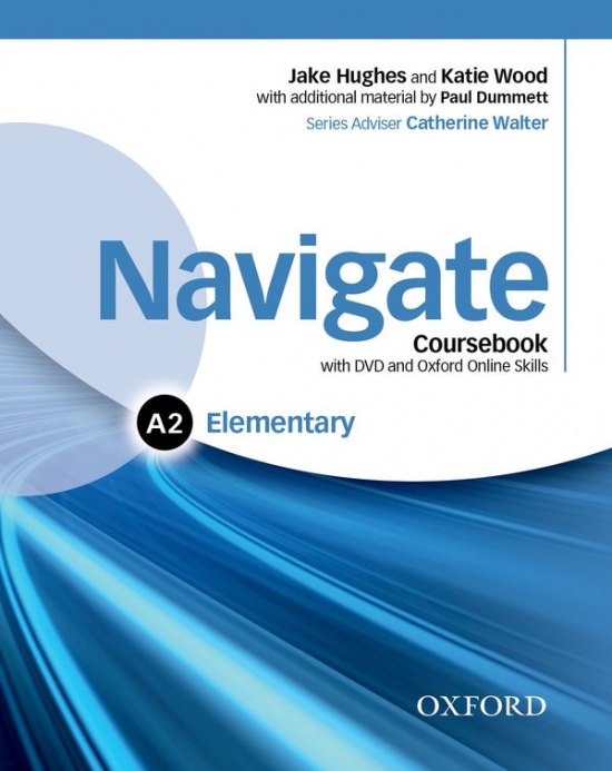 Navigate Elementary A2 Student´s Book with DVD-ROM, eBook a Online Skills Oxford University Press