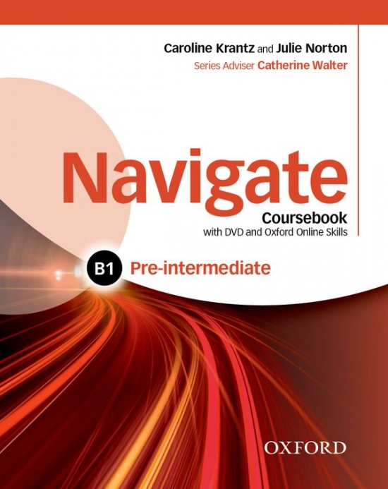Navigate Pre-Intermediate B1 Coursebook with DVD-ROM, eBook a Online Skills Oxford University Press