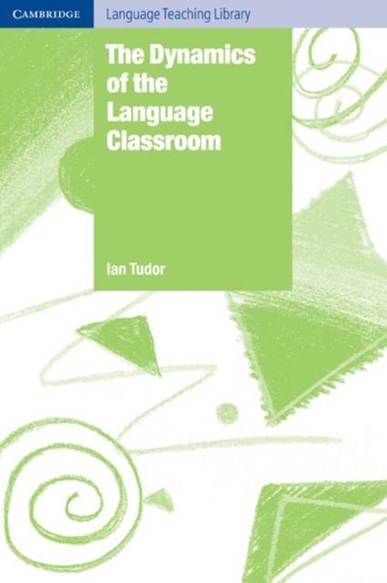 The Dynamics of the Language Classroom. PB Cambridge University Press